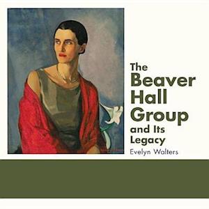 Beaver Hall Group and Its Legacy