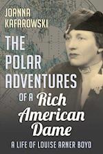 The Polar Adventures of a Rich American Dame