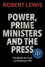 Power, Prime Ministers and the Press