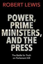 Power, Prime Ministers and the Press