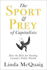 The Sport and Prey of Capitalists