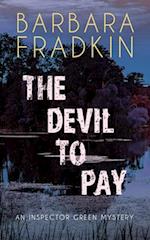 The Devil to Pay : An Inspector Green Mystery 