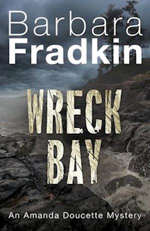 Wreck Bay : An Amanda Doucette Mystery