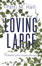 Loving Large