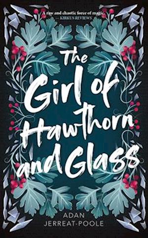 The Girl of Hawthorn and Glass