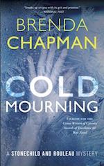 Cold Mourning : A Stonechild and Rouleau Mystery 