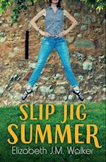 Slip Jig Summer