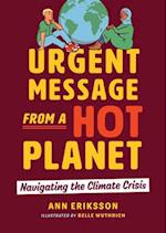 Urgent Message from a Hot Planet