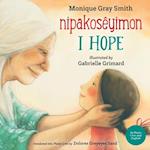 I Hope / Nipakosêyimon