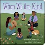 When We Are Kind