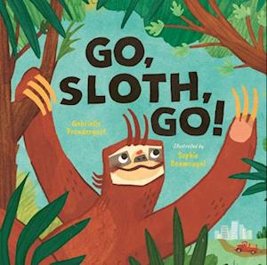 Go, Sloth, Go!