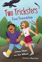 Two Tricksters Find Friendship