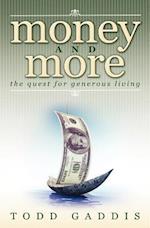 Money and More: The Quest for Generous Living 