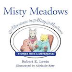 Adventures in Misty Meadows: Stories with a Difference 