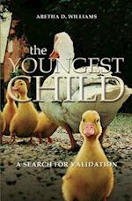 The Youngest Child: A Search for Validation 