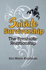 Suicide Survivorship: The Symbiotic Relationship 