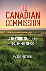 The Canadian Commission: A Record of God's Faithfulness 