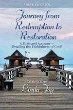 Journey from Redemption to Restoration: A Firsthand Account Detailing the Faithfulness of God! 