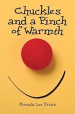 Chuckles and a Pinch of Warmth