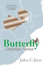 Butterfly Christian Nation: Dr. Livingstone's Luminous Legacy in Zambia 