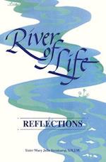 River of Life: Reflections 