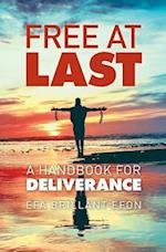 Free At Last: A Handbook for Deliverance 