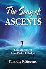 The Song of Ascents: Encouragement from Psalm 120-136 