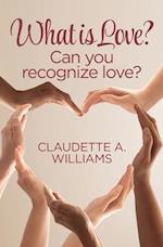 What is Love?: Can You Recognize Love? 