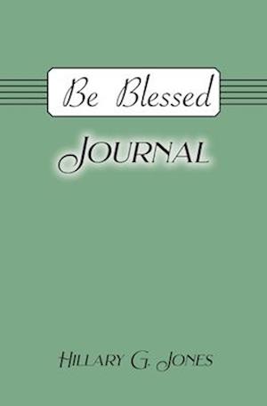 Be Blessed Journal