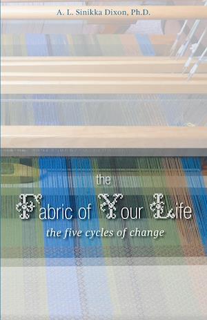 The Fabric of Your Life