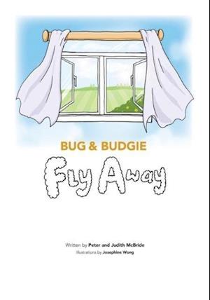 Bug and Budgie Fly Away