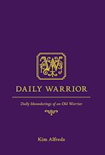 Daily Warrior - Daily Meanderings of an Old Warrior