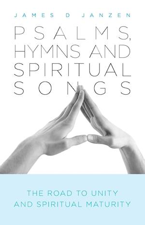 Psalms, Hymns and Spiritual Songs