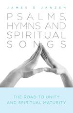 Psalms, Hymns and Spiritual Songs