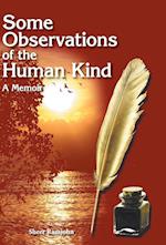 Some Observations of the Human Kind - A Memoir