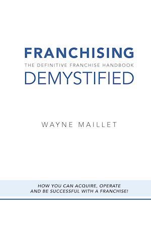 Franchising Demystified