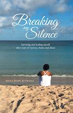 Breaking My Silence