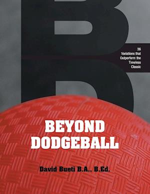 Beyond Dodgeball