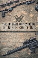 The Ultimate Optics Guide to Rifle Shooting