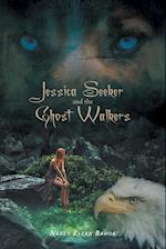 Jessica Seeker and the Ghost Walkers