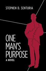 One Man's Purpose