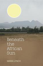 Beneath the African Sun