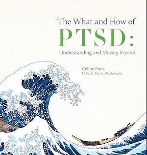 The What and How of Ptsd