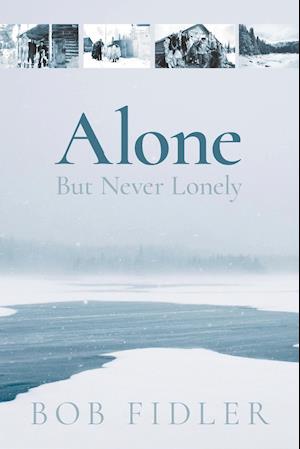 Alone But Never Lonely