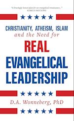 Christianity, Atheism, Islam and the Need for Real Evangelical Leadership