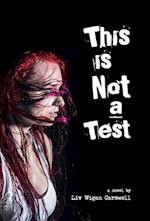 This is not a Test