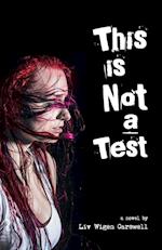 This is not a Test