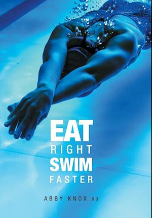 Eat Right, Swim Faster