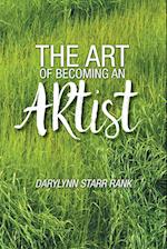 The Art of Becoming An Artist