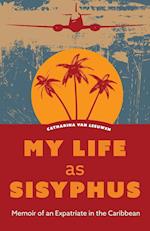 My Life as Sisyphus